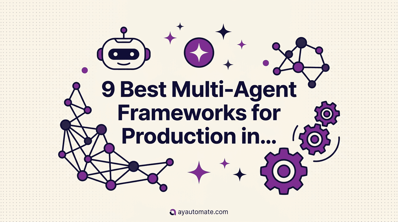9 Best Multi-Agent Frameworks for Production in 2026